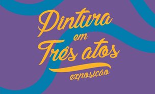 Cartaz_Pintura_em_tr_s_atos